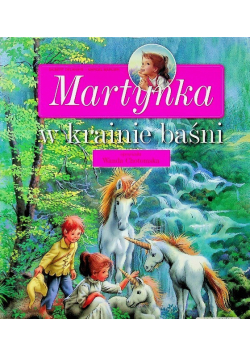 Martynka w krainie baśni