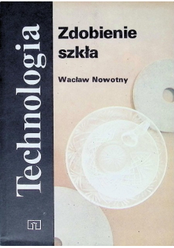 Technologia  Zdobienie szkła