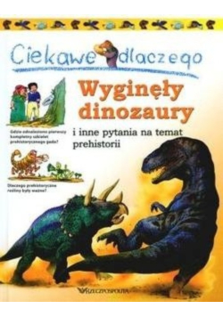 Ciekawe dlaczego wyginęły dinozaury