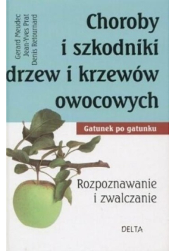 Choroby i szkodniki drzew i krzewów owocowych