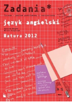 Język angielski. Zadania poziom podstawowy i rozszerzony