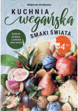 Kuchnia wegańska Smaki świata