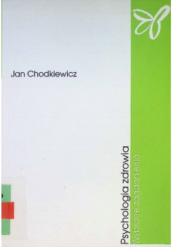 Psychologia zdrowia Wybrane zagadnienia
