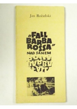 "Fall Barbarossa" nad Sanem