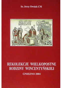 Rekolekcje wielkopostne rodziny Wincentyńskiej 2004