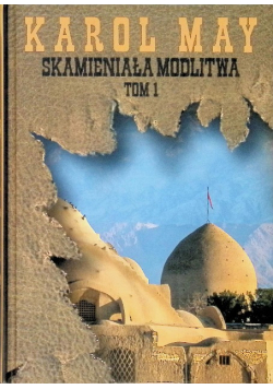 Skamieniała modlitwa Tom 1