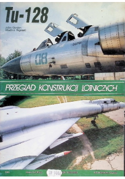 Przegląd konstrukcji lotniczych Tu 128 Nr 1 / 96