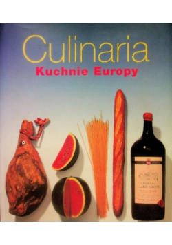 Culinaria. Kuchnie Europy