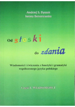 Od głoski do zdania Od głoski do zdania Wiadomości Część 1