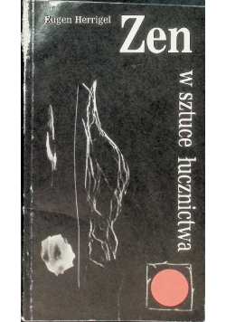 Zen w sztuce łucznictwa