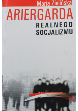 Ariergarda realnego socjalizmu