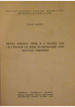 Nizinna hodowla owiec w II połowie XVIII i w I połowie XIX wieku na przykładzie dóbr ordynacji zamojskiej