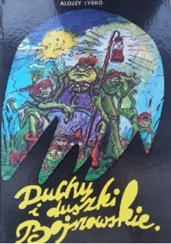 Duchy i duszki Bojszowskie