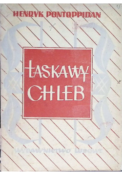 Łaskawy chleb 1949 r.