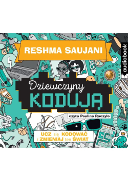 Dziewczyny kodują. Poradnik audiobook