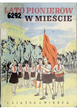Lato pionierów w mieście