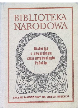Historia o chwalebnym Zmartwychwstaniu Pańskim
