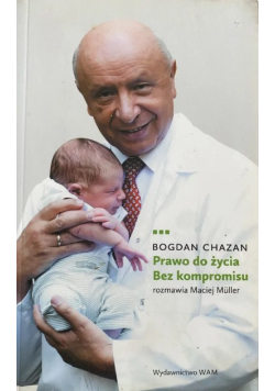 Prawo do życia Bez kompromisu