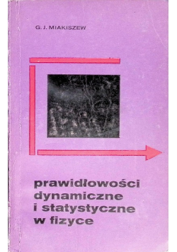 Prawidłowości dynamiczne i statystyczne w fizyce