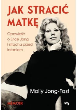 Jak stracić matkę