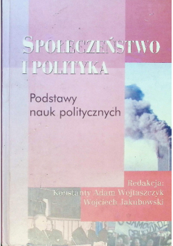 Społeczeństwo i polityka podstawy nauk politycznych
