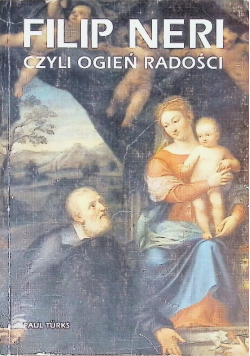 Filip Neri czyli ogień radości