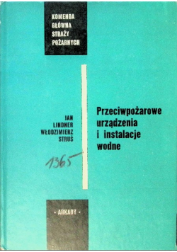 Przeciwpożarowe urządzenia i instalacje wodne