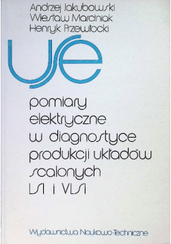 USE Pomiary elektryczne w diagnostyce produkcji układow scalonych LSI i VLSI