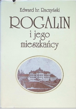 Rogalin i jego mieszkańcy