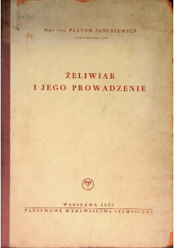 Żeliwiak i jego prowadzenie