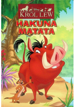 Król Lew Hakuna Matata