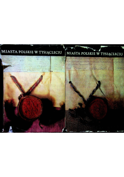 Miasta polskie w tysiącleciu Tom 1 i 2