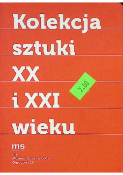 Kolekcja sztuki XX i XXI wieku