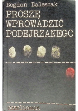 Proszę wprowadzić podejrzanego