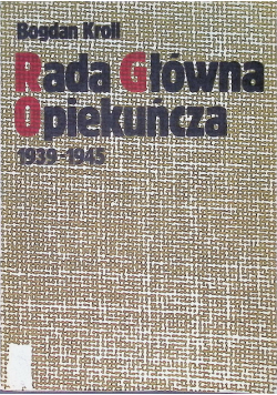 Rada Główna Opiekuńcza 1939 - 1945