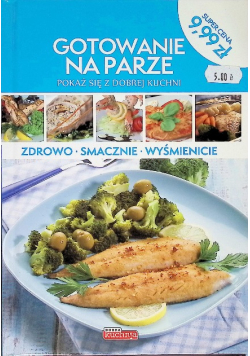Dobra kuchnia. Gotowanie na parze