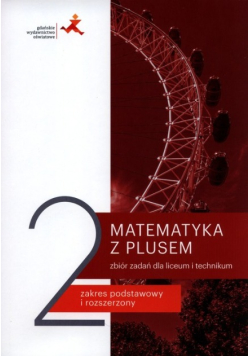 Matematyka z plusem LO 2 Zbiór zadań