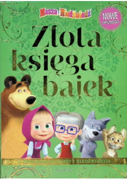 Masza i Niedźwiedź Złota księga bajek