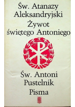 Żywot świętego Antoniego /  Pisma