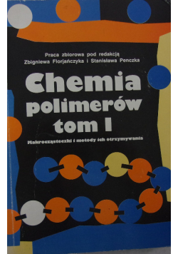 Chemia polimerów Tom I