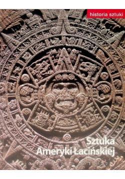 Historia sztuki 15 Sztuka Ameryki Łacińskiej