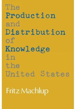 The Production and Distribution of Knowledge in the United States