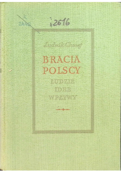 Bracia Polscy Ludzie idee wpływy
