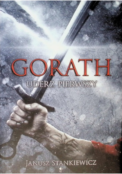 Gorath Uderz pierwszy