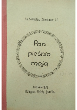 Pan pieśnią moją