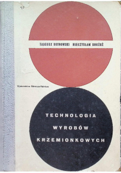 Technologia wyrobów krzemionkowych