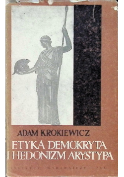 Etyka Demokryta i hedonizm Arystypa