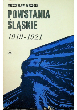 Powstania śląskie 1919 - 1921