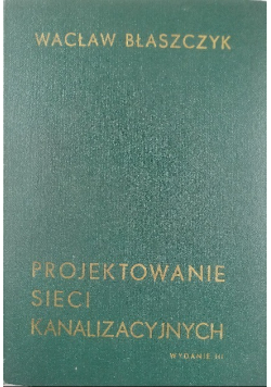 Projektowanie sieci kanalizacyjnych
