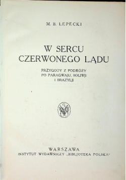 W sercu czerwonego lądu, 1927 r.